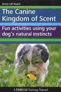 bokomslag Canine Kingdom Of Scent