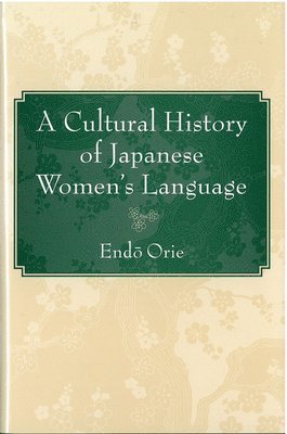 bokomslag Cultural History of Japanese Women's Language