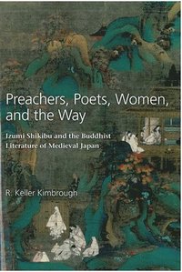 bokomslag Preachers, Poets, Women, and the Way