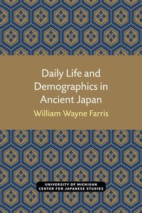 bokomslag Daily Life and Demographics in Ancient Japan