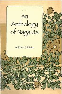 William Malm - Anthology of Nagauta, Häftad