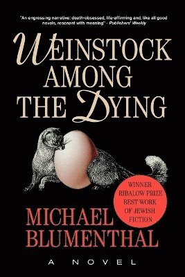 Weinstock Among the Dying 1