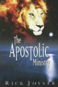 Rick Joyner - The Apostolic Ministry, Häftad