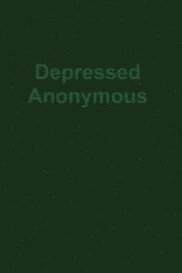 bokomslag Depressed Anonymous 3rd Edition