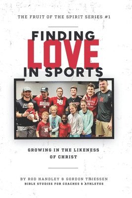 Gordon Thiessen, Rod Handley - Finding Love In Sports, Häftad