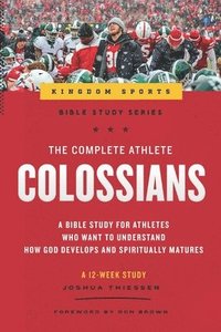 bokomslag The Complete Athlete: Colossians