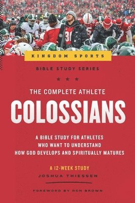 The Complete Athlete: Colossians 1