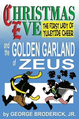 Christmas Eve And The Golden Garland Of Zeus 1