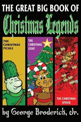 George Broderick, George Broderick - Great Big Book Of Christmas Legends, Inbunden