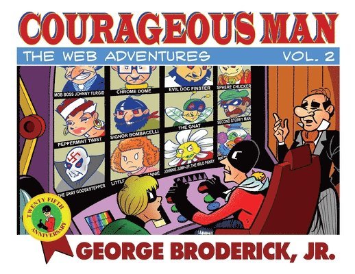 George Broderick Jr, Jr. Broderick, George, George Broderick - Courageous Man, Häftad