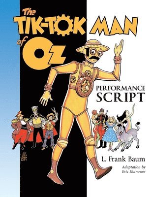 bokomslag The Tik-Tok Man of Oz Performance Script