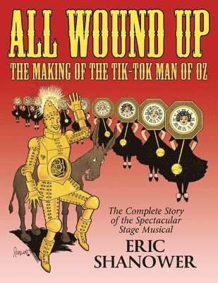 All Wound Up: The Making of The Tik-Tok Man of Oz 1