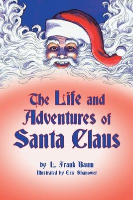 L. Frank Baum, L Frank Baum - The Life and Adventures of Santa Claus, Häftad