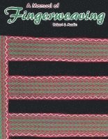 bokomslag A Manual of Fingerweaving