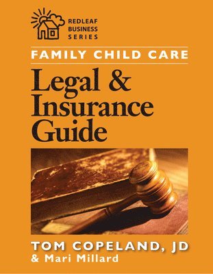 bokomslag Family Child Care Legal and Insurance Guide: How to Reduce the Risks of Running Your Business
