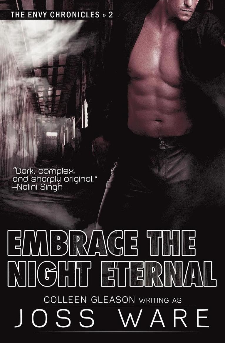 Joss Ware, Gleason Colleen - Embrace the Night Eternal, Häftad