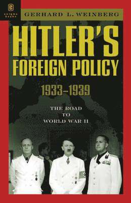 Hitler'S Foreign Policy 1933 - 1939