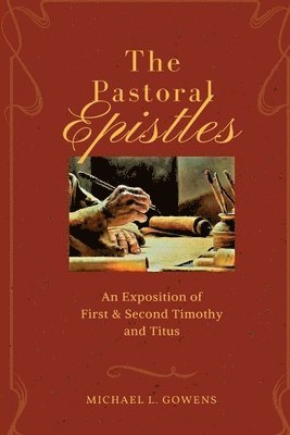 bokomslag The Pastoral Epistles