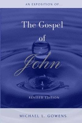 Exposition of the Gospel of John