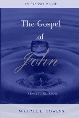 An Exposition of the Gospel of John 1