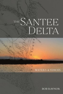 The Santee Delta Waters & Voices 1