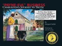 bokomslag Payne-Ful Business: Charleston's Journey to Truth