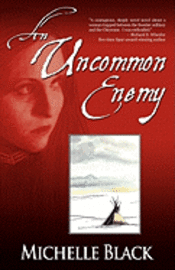 bokomslag An Uncommon Enemy: a novel of the Washita