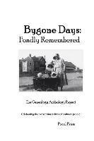 bokomslag Bygone Days: Fondly Remembered