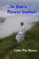 ...in God's Flower Garden 1