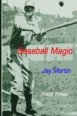 Jay Martin - Baseball Magic, Häftad