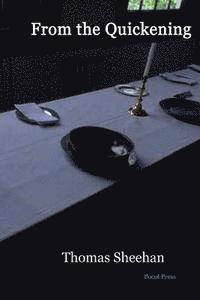 Thomas F. Sheehan - From the Quickening, Häftad