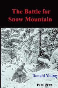 bokomslag The Battle for Snow Mountain