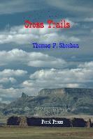 Thomas F. Sheehan - Cross Trails, Häftad
