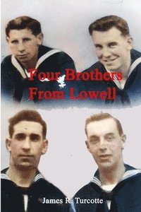 bokomslag Four Brothers From Lowell