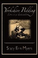 Stacy Erin Myers, Brooke Warner - Yorkshire Pudding: Love is a Destination, Häftad