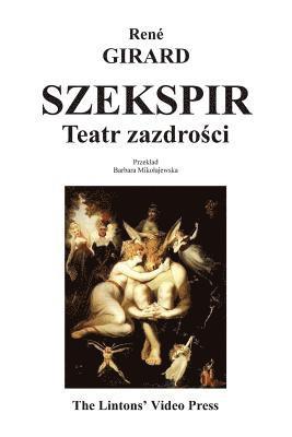 Rene Girard - Szekspir: Teatr Zazdrosci, Häftad