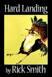 Rick Smith - Hard Landing, Häftad