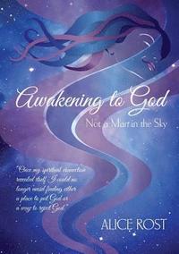 bokomslag Awakening to God: Not a Man in the Sky