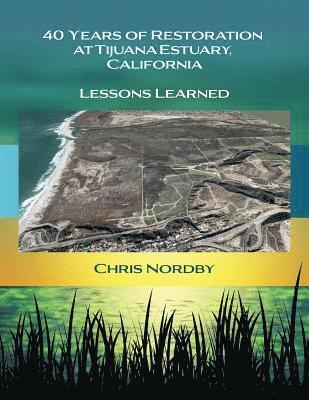 bokomslag 40 Years of Restoration at Tijuana Estuary, California