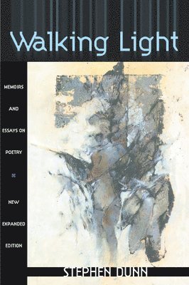 Stephen Dunn - Walking Light, Häftad