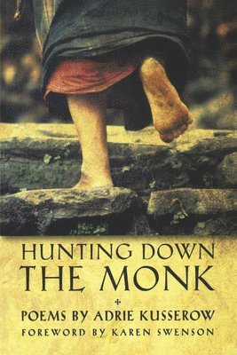 Adrie Kusserow - Hunting Down the Monk, Häftad