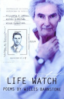 Willis Barnstone - Life Watch, Häftad