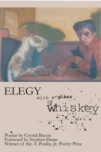 bokomslag Elegy with a Glass of Whiskey