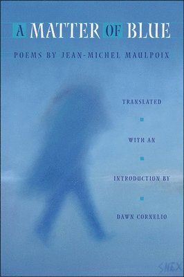 Jean-Michel Maulpoix - Matter of Blue, Inbunden