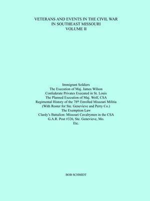 bokomslag Veterans and Events in the Civil War in Southeast Missouri Volume II