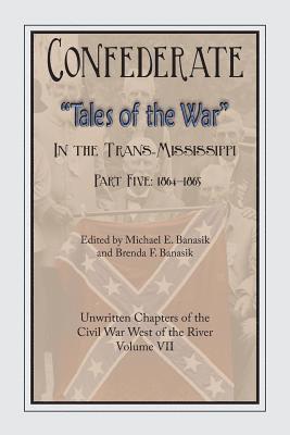 Confederate Tales of the War Part 5 1