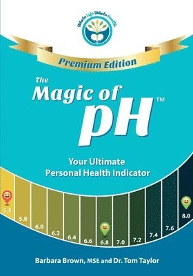 bokomslag The Magic of pH - PREMIUM EDITION: Your Ultimate Personal Health Indicator