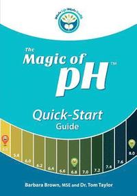 bokomslag The Magic of pH Quick-Start Guide