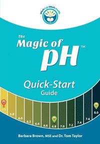 bokomslag The Magic of pH Quick-Start Guide