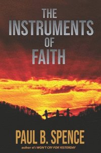 bokomslag The Instruments of Faith